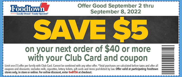 a coupon for back to school savings. Save $5 on your next order of $40 or more. Must use coupon and club card for discount.