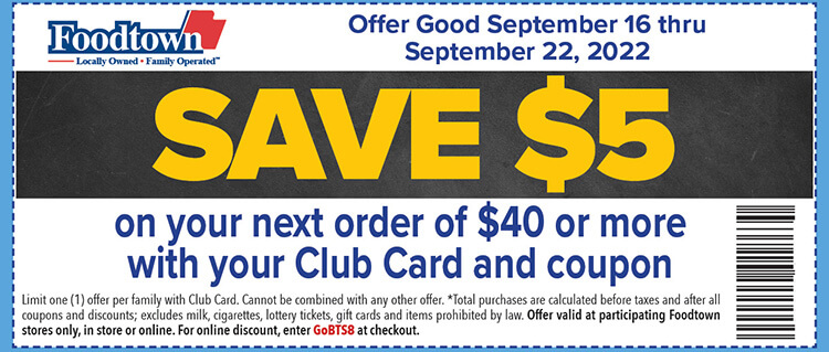 a coupon for back to school savings. Save $5 on your next order of $40 or more. Must use coupon and club card for discount.